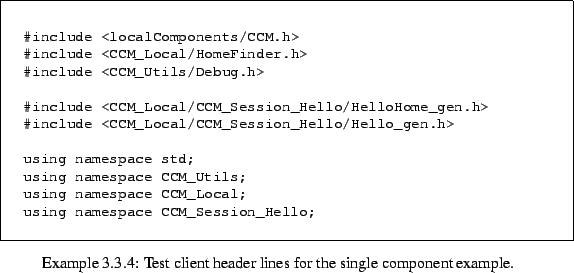 \begin{Example}
% latex2html id marker 455\begin{lrbox}{\fmbox}\begin{minipage...
...caption{Test client header lines for the single component example.}\end{Example}